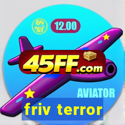 friv terror